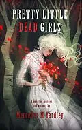 E-Book (epub) Pretty Little Dead Girls von Mercedes M. Yardley