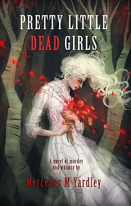 E-Book (epub) Pretty Little Dead Girls von Mercedes M. Yardley