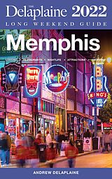 eBook (epub) Memphis - The Delaplaine 2022 Long Weekend Guide de Andrew Delaplaine