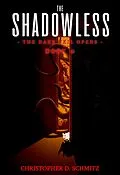 E-Book (epub) The Dark Veil Opens (Shadowless, #1) von Christopher Schmitz