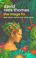 E-Book (epub) The Image Fix von David Rees-Thomas