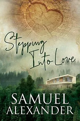 E-Book (epub) Stepping Into Love von Samuel Alexander