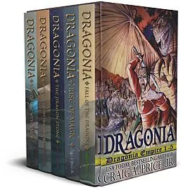 E-Book (epub) Dragonia: Dragonia Empire 1-5: Complete Series Omnibus von Craig A. Price