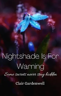 E-Book (epub) Nightshade Is For Warning (Stand With Me, #2) von Clair Gardenwell