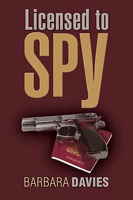 E-Book (epub) Licensed to Spy von Barbara Davies