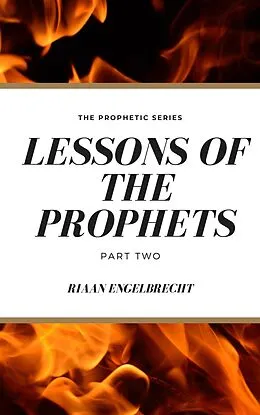 E-Book (epub) Lessons of the Prophets Part Two von Riaan Engelbrecht