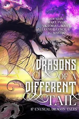 E-Book (epub) Dragons of a Different Tail: 17 Unusual Dragon Tales (The Crossing Genres Anthology Collection, #1) von Marx Pyle, Francis Fernandez, Colten Fisher