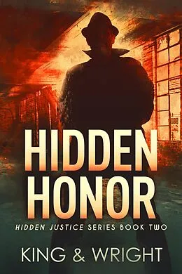E-Book (epub) Hidden Honor (Hidden Justice, #2) von David W. Wright, Nolon King
