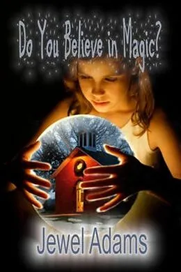 E-Book (epub) Do You Believe in Magic? von Jewel Adams