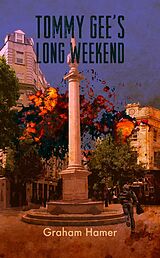 eBook (epub) Tommy Gee's Long Weekend de Graham Hamer