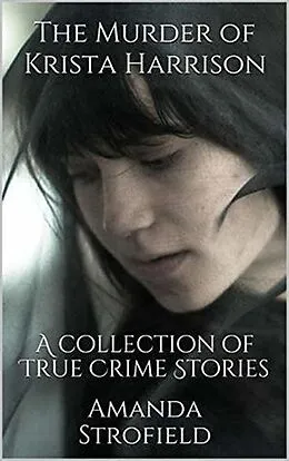 E-Book (epub) The Murder of Krista Harrison von Amanda Strofield