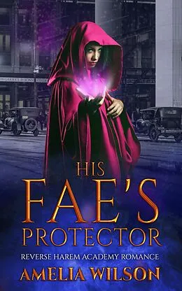 E-Book (epub) His Fae's Protector von Amelia Wilson