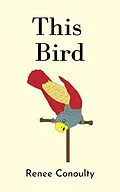 E-Book (epub) This Bird (This & That, #3) von Renee Conoulty