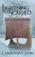 E-Book (epub) Lightning Scarred von Carolyn Ivy Stein