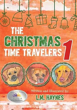 E-Book (epub) The Christmas Time Travelers 1 von L. M. Haynes