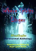 E-Book (epub) Where Spirits Linger (Narrating the Paranormal, #3) von Kaye Lynne Booth, Roberta Eaton Cheadle, Christa Planko