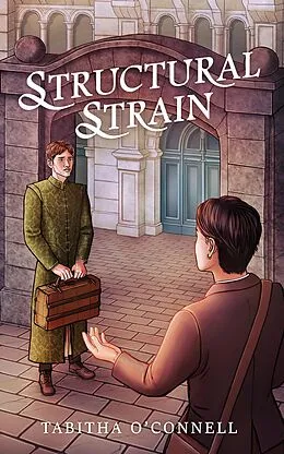 E-Book (epub) Structural Strain (Structural Integrity, #2) von Tabitha O'Connell