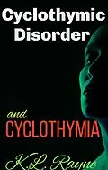 E-Book (epub) Cyclothymic Disorder and Cyclothymia (Clouds of Rayne, #36) von K. L. Rayne