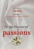 E-Book (epub) In the Silence of Passions von JThomas, By the Spirit Schellida, Eliana Machado Coelho