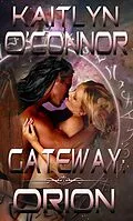 E-Book (epub) Gateway: Orion von Kaitlyn O'Connor