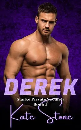 E-Book (epub) Derek (Starke Private Security, #3) von Kate Stone