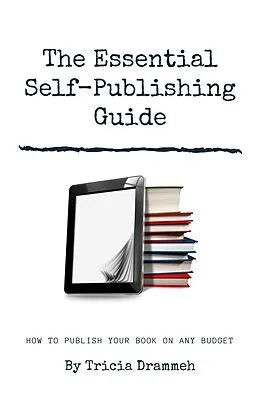 E-Book (epub) The Essential Self-Publishing Guide von Tricia Drammeh