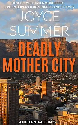 E-Book (epub) Deadly Mother City (Pieter Strauss Mystery Series, #1) von Joyce Summer