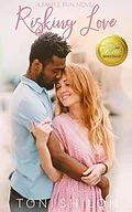 E-Book (epub) Risking Love (Maple Run, #4) von Toni Shiloh