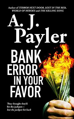 E-Book (epub) Bank Error in Your Favor von A. J. Payler