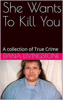 E-Book (epub) She Wants To Kill You von Dana Livingstone