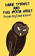 E-Book (epub) Dark Strives And Full Moon Vibes von Laura Rose