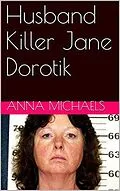 E-Book (epub) Husband Killer Jane Dorotik von Anna Michaels