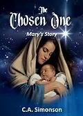 E-Book (epub) The Chosen One - Mary's Story von C. A. Simonson