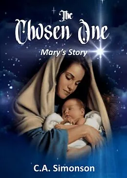 E-Book (epub) The Chosen One - Mary's Story von C. A. Simonson
