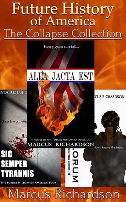 E-Book (epub) The Collapse Collection (Future History of America) von Marcus Richardson