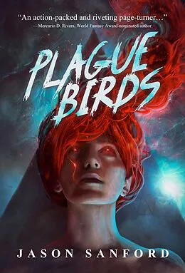 E-Book (epub) Plague Birds von Jason Sanford