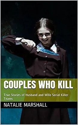E-Book (epub) Couples Who Kill von Natalie Marshall