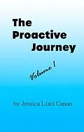 E-Book (epub) The Proactive Journey: Volume 1 von Jessica Lizel Cannon