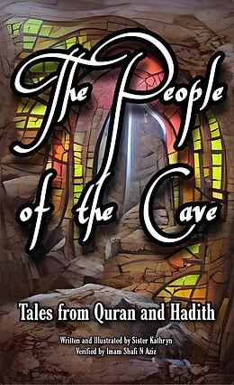 eBook (epub) The People of the Cave (Tales from Quran and Hadith, #2) de Sister Kathryn