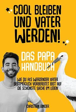 E-Book (epub) Cool bleiben und Vater werden von Christian Binder
