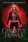 E-Book (epub) Ghostly Howls von Stephanie Hansen