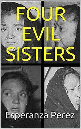 E-Book (epub) Four Evil Sisters von Esperanza Perez