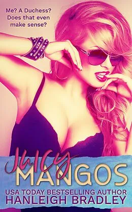E-Book (epub) Juicy Mangos (The Holiday Series, #3) von Hanleigh Bradley