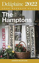 eBook (epub) The Hamptons - The Delaplaine 2022 Long Weekend Guide (Long Weekend Guides) de Andrew Delaplaine