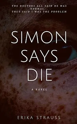 E-Book (epub) Simon Says Die von Erika Strauss