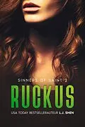 E-Book (epub) Ruckus (Sinners of Saint, #2) von L. J. Shen