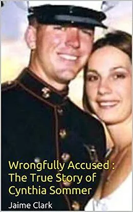 E-Book (epub) Wrongfully Accused : The True Story of Cynthia Sommer von Jaime Clark