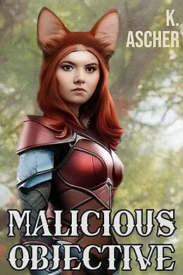 E-Book (epub) Malicious Objective (The Bastian Sagas, #2) von K. Ascher