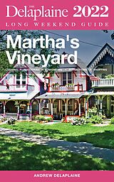 E-Book (epub) Martha's Vineyard - The Delaplaine 2022 Long Weekend Guide von Andrew Delaplaine