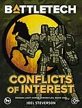 E-Book (epub) BattleTech: Conflicts of Interest (Eridani Light Horse Chronicles, Part One) von Joel Steverson